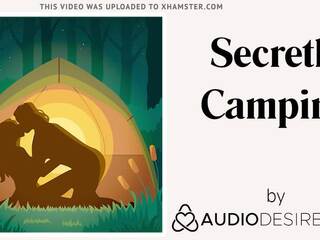 Secretly Camping (Erotic Audio dirty film for Women, flirty ASMR)